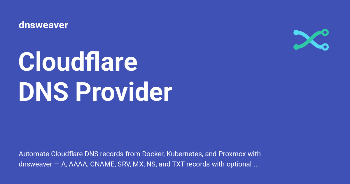 Cloudflare DNS Provider - dnsweaver
